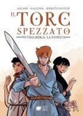 Cover: Il torc spezzato. Mutina Boica. La rivolta - Franco Cosimo Panini