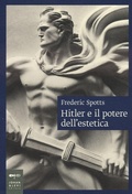 Cover: Hitler e il potere dell'estetica - Saggi d'arte;Johan & Levi