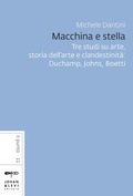 Cover: Macchina e stella. L'eredit&agrave; di Duchamp - Il punto;Johan & Levi