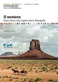 Cover: Il western. Fonti, forme, miti, registi, attori, filmografia - I saggi del cinema;Cue Press