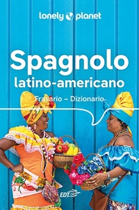 Abbildung von: Spagnolo latino americano. Frasario-dizionario - I frasari/Lonely Planet;Lonely Planet Italia