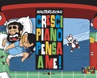 Abbildung von: Cresci piano pensa a me! - Becco Giallo