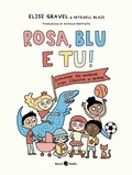 Cover: Rosa, blu e tu! Domande per bambin&iquest; sugli stereotipi di genere - Critical Kids;Becco Giallo