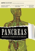 Cover: Pancreas. Biografia a fumetti di un organo - Graphic anatomy;Becco Giallo