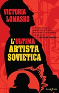 Cover: L' ultima artista sovietica - Becco Giallo