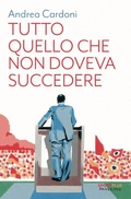 Cover: Tutto quello che non doveva succedere - Sport plus;Fandango Libri