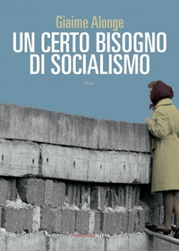 Abbildung von: Un certo bisogno di socialismo - Fandango Libri
