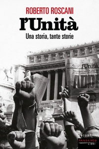 Bild: L' Unità. Una storia, tante storie - Documenti;Fandango Libri