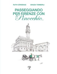 Abbildung von: Passeggiando per Firenze con Pinocchio... - Polistampa