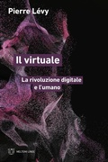 Cover: Il virtuale. La rivoluzione digitale e l'umano - Linee;Meltemi
