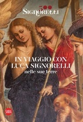 Cover: Signorelli 500. In viaggio con Luca Signorelli nelle sue terre - Arte antica;Skira