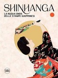 Cover: Shinhanga. La nuova onda delle stampe giapponesi - Skira