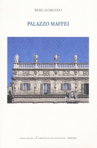 Abbildung von: Palazzo Maffei. Ediz. italiana e inglese - I libri della buonanotte;Minerva Edizioni (Bologna)