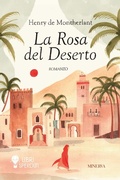 Cover: La rosa del deserto - Libri sperduti;Minerva Edizioni (Bologna)
