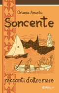 Cover: Soncente. Racconti d'oltremare - Melting Pot;Aiep Editore