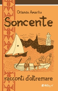 Abbildung von: Soncente. Racconti d'oltremare - Melting Pot;Aiep Editore