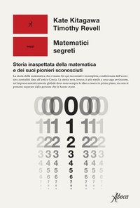 Abbildung von: Matematici segreti. Storia inaspettata della matematica e dei suoi pionieri sconosciuti - Human ecology. Saggi;Aboca Edizioni