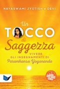 Cover: Un tocco di saggezza. Vivere gli insegnamenti di Paramhansa Yogananda - Ricerca interiore;Ananda Edizioni