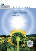 Cover: L' intelligenza intuitiva. Come riconoscere e seguire la guida interiore - Leadership consapevole;Ananda Edizioni