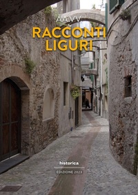 Abbildung von: Racconti liguri 2023 - Historica Edizioni