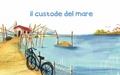 Cover: Il custode del mare - Fulmino
