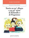 Cover: Storia un po' allegra e un po' triste di Ridarella e di Piagnisteo - Partenze... per bambini;Edizioni La Meridiana
