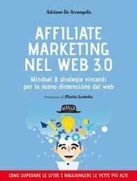 Abbildung von: Affiliate marketing nel Web 3.0. Mindset e strategie vincenti per la nuova dimensione del web - Web book;Flaccovio Dario