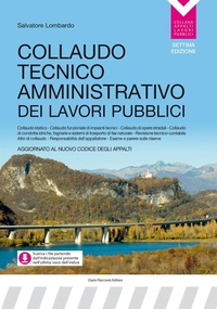 Abbildung von: Collaudo tecnico amministrativo dei lavori pubblici. Aggiornato al nuovo codice degli appalti - Appalti lavori pubblici;Flaccovio Dario