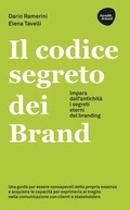 Cover: Il codice segreto dei brand. Impara dall'antichit&agrave; i segreti eterni del branding - Accadde domani;Flaccovio Dario