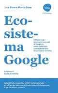 Cover: Ecosistema Google. Utilizzare gli strumenti avanzati di Google in modo redditizio, consapevole e su misura per il turismo - Accadde domani;Flaccovio Dario