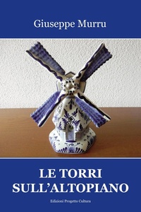 Abbildung von: Le torri sull'altopiano - Progetto Cultura