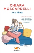 Cover: Io e Rhett. Storia del mio gatto e di tutto quello che ho imparato da lui sulla vita, la felicit&agrave; e gli uomini - Pickwick;Sperling & Kupfer