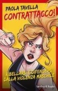 Cover: Contrattacco! Ribellarsi e difendersi dalla violenza maschile - Original Tascabili Sperling;Sperling & Kupfer