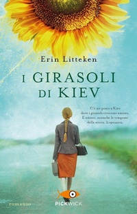 Abbildung von: I girasoli di Kiev - Pickwick;Piemme