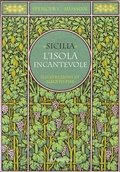Cover: Sicilia. L'isola incantevole - Varia;Edizioni Pendragon