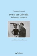 Cover: Poesie per Gabriella. 'Stella sola' e altri versi - Poesia;Edizioni Pendragon