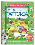 Cover: Tutti in fattoria. I miei primi libri stickers - Edibimbi