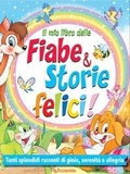 Cover: Il mio libro delle fiabe & storie felici. Fiabe serene - Edibimbi