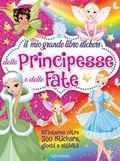 Cover: Il mio grande libro stickers delle principesse e delle fate - Edibimbi