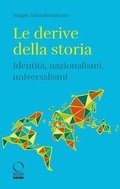Cover: Le derive della storia. Identit&agrave;, nazionalismi, universalismi - Storie;Officina Libraria