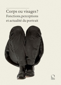 Abbildung von: Corps ou visages? Fonctions, perceptions et actualité du portrait - Saggi in officina;Officina Libraria