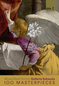 Abbildung von: 100 masterpieces. Musei Reali Torino Galleria Sabauda - Guide;Officina Libraria