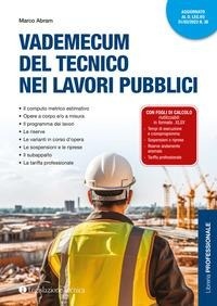 Abbildung von: Vademecum del tecnico nei lavori pubblici - Libreria professionale;Legislazione Tecnica
