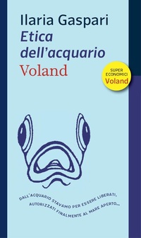 Abbildung von: Etica dell'acquario - Supereconomici Voland;Voland