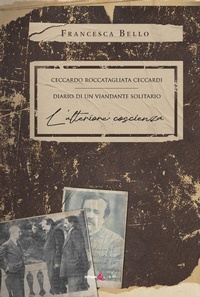 Abbildung von: Ceccardo Roccatagliata Ceccardi. Diario di un viandante solitario. L'ulteriore coscienza - Futura Libri