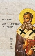 Cover: 325 d.C. Mistero a Nikaia - Origo gentis;Edizioni Efesto