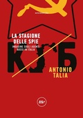 Cover: La stagione delle spie. Indagine sugli agenti russi in Italia - Indi;Minimum Fax