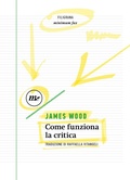 Cover: Come funziona la critica - Filigrana;Minimum Fax