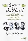 Cover: Quattro dublinesi. Oscar Wilde, William Butler Yeats, James Joyce, Samuel Beckett - Odoya library;Odoya