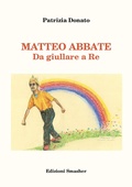 Cover: Matteo Abbate. Da giullare a re - Orme di inchiostro;Smasher